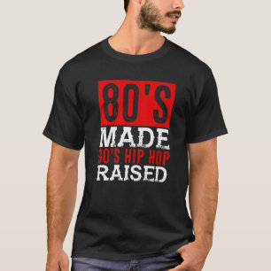 80:s Made 90's Hip hop, upphöjd T Shirt