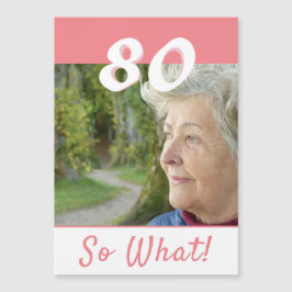 80 Så vad Inspirerande 80-års Magnetkort