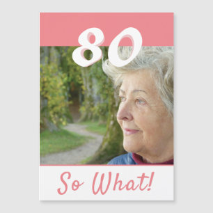 80 Så vad Inspirerande 80-års Magnetkort