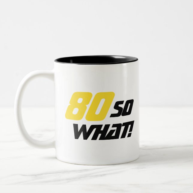 80 Så vad Inspirerande Rolig 80-årsdag Två-Tonad Mugg (Vänster)