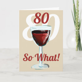 80 Så vad Motiverande Rött Vin 80-årsdag Kort