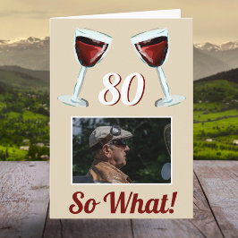 80 Så vad Motiverande Rött Vin 80-årsdag Kort
