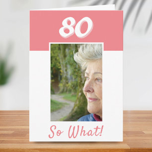80 så Vad Positivt Foto Födelsedag 80-årsdag Kort
