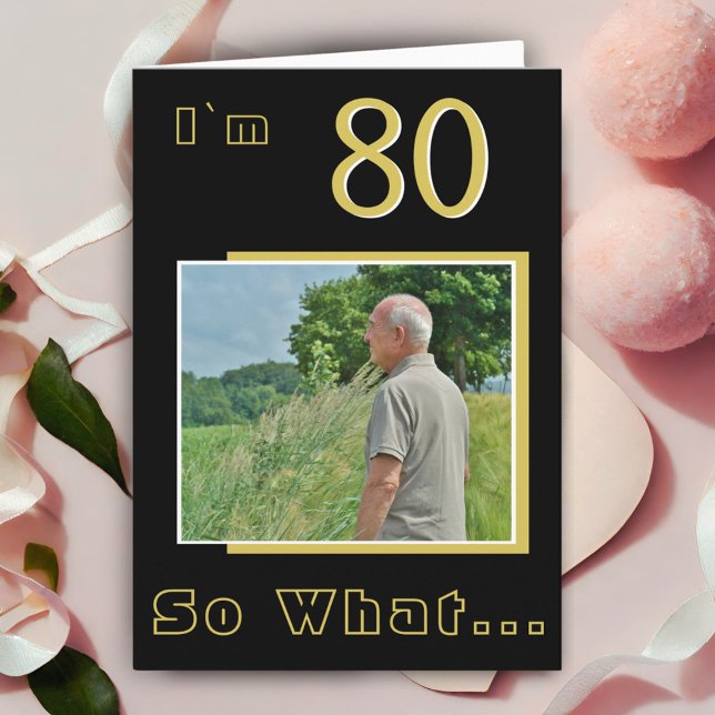80 Så vad Rolig Inspirerande 80-års födelsedagsfot Kort (Skapare uppladdad)