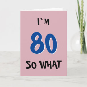 80 så Vad Rolig Inspirerande Citat 80-årsdag Kort