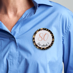 80, så vilket fyndigt 80:e födelsedag-Blommönst Knapp