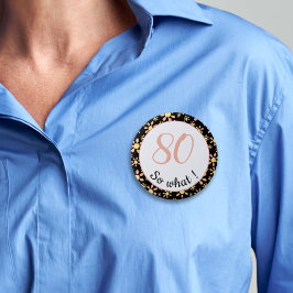 80, så vilket fyndigt 80:e födelsedag-Blommönster Knapp