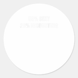 80 sexiga 20 äckliga TShirt Runt Klistermärke