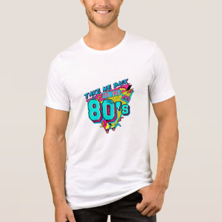 80-TAL RETRO PARTY T-shirt
