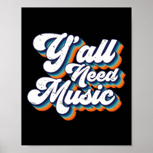 80-talet Y'all behöver musik 1980-talet Retro Vint Poster