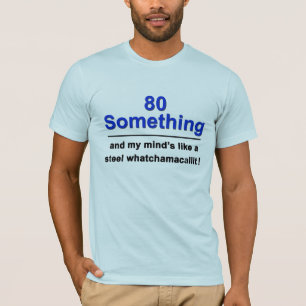 80 Whatchamacallit T-shirt
