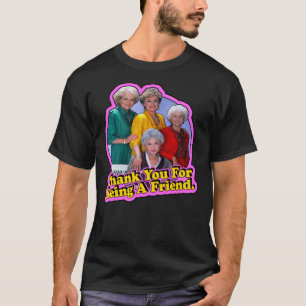 80&x27;s Classic Golden Girls"Tack for  T Shirt