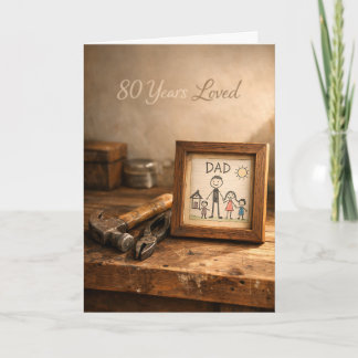80 Years Loved Rustic Dad Workbench 80th Birthday  Kort