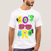 80's Bro