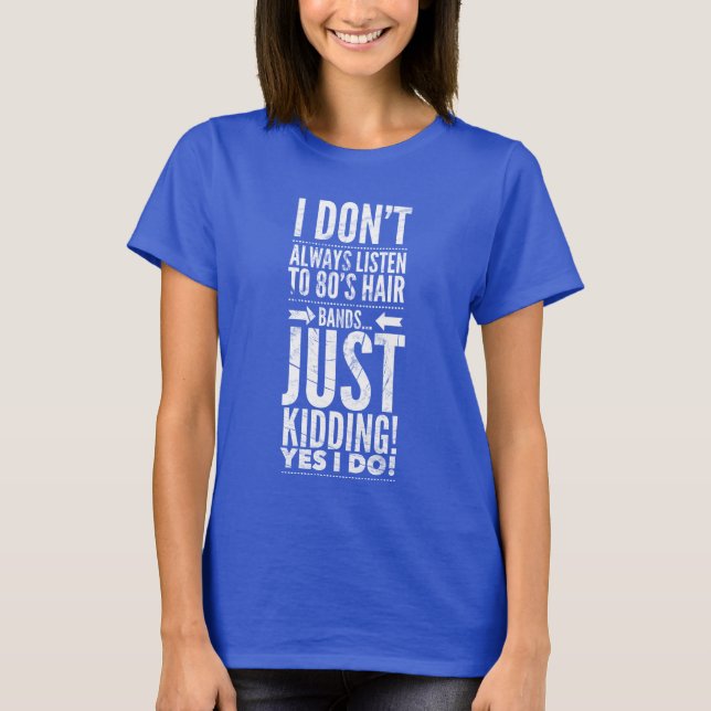 80's Hair Bands Funny T-Shirt (Framsida)