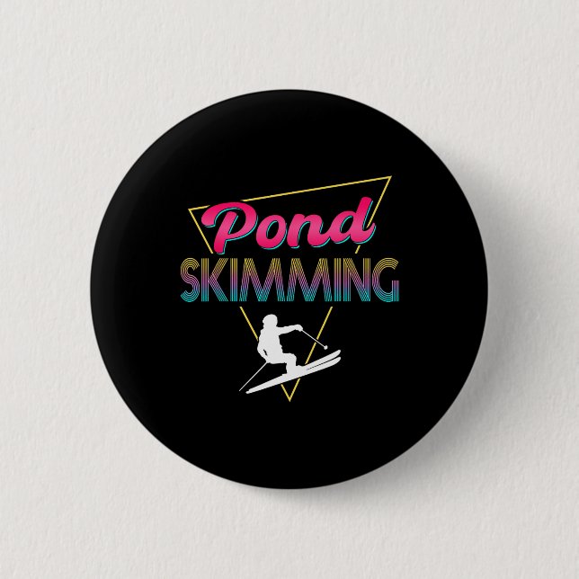 80s Retro Pond Skimming Apparel Ski Pond Skimmer Knapp (Framsida)