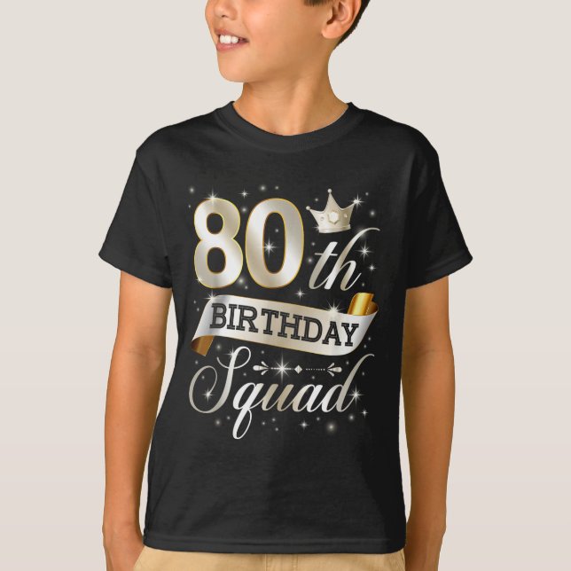 80th Birthday Squad 80th Birthday Party 80 Year Ol T Shirt (Framsida)