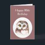 80th Födelsedag, som älskar dig, gullig ugglahumor Kort<br><div class="desc">Lycklig 80th,  åttio,  gullig vattenfärguggla.  För de som har love birds eller ugglor och eller en avkänning av humorn.</div>