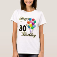 80th födelsedagT-tröja för lycklig