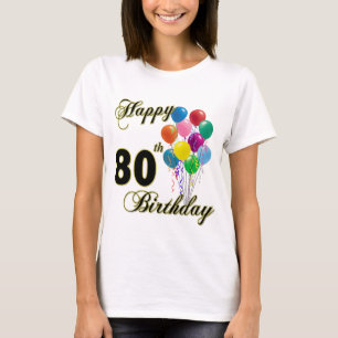 80th födelsedagT-tröja för lycklig T Shirt