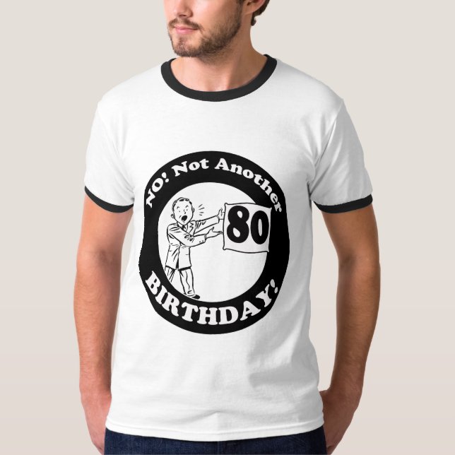 80th FödelsedagT-tröja och gåvor T Shirt (Framsida)