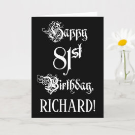 81:a födelsedagen: Finare, Elegant, skript + eget  Kort