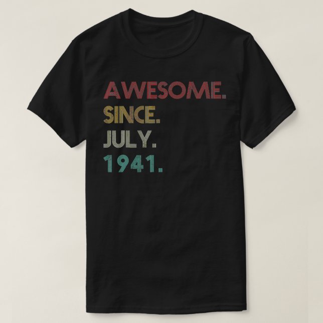 81:e födelsedagsgåva 81 år gammal Fantastisk sedan T Shirt (Design framsida)