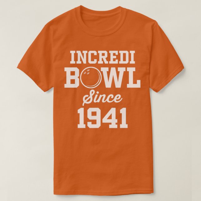 81 Year Old Bowler Bowling 1941 81st Birthday 1  T Shirt (Design framsida)