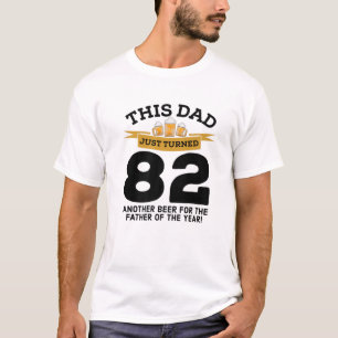 82 Beer Drinking Pappa 82nd Far Birthday G T Shirt