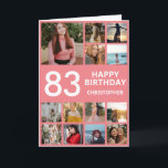 83:e födelsedag Foto Collage 13 Photos Rosa & Whit Kort<br><div class="desc">83:e Grattis på födelsedagen Photo Collage 13 Photos Rosa and White Birthday Card för alla åldrar. Den 13:e 15:e 16:e 18:e 20:e 30:e 40:e 60:e 70:e 80:e 90:e 100:e, alla åldrar. Om du vill göra ytterligare anpassningar klickar du på knappen "Anpassa" och användor verktyg som är utformat för att ändra...</div>
