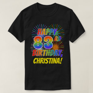 83RD FÖDELSEDAG för regnbågeLookLYCKLIG; T Shirt