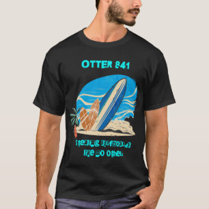841 Stålsurfbrädor som inte är andra T Shirt