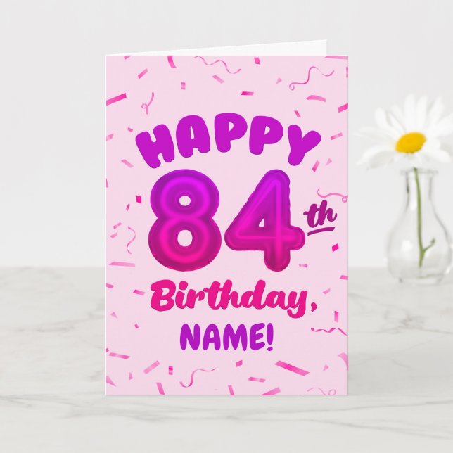 84-års födelsedags kort med eget namn och ballongn (Liten växt)