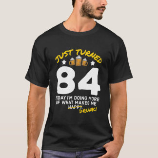 84 Beer dricker 84:e födelsedagsdrunk G T Shirt