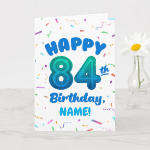 84:e födelsedags kort med eget namn och ballongnum