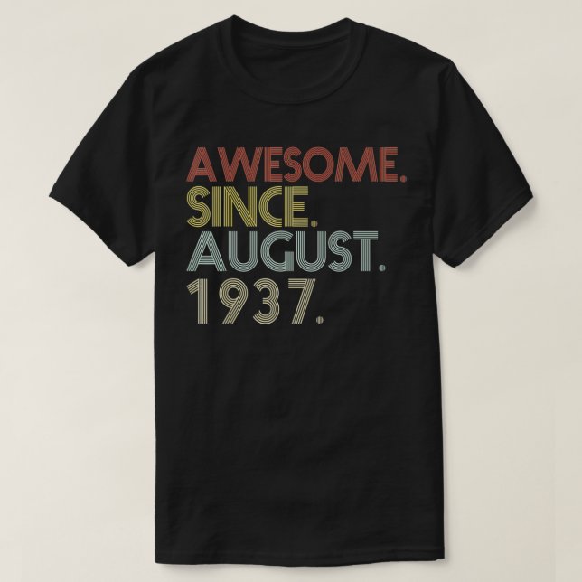 84th Birthday  84 Years Old Awesome Since August 1 T Shirt (Design framsida)