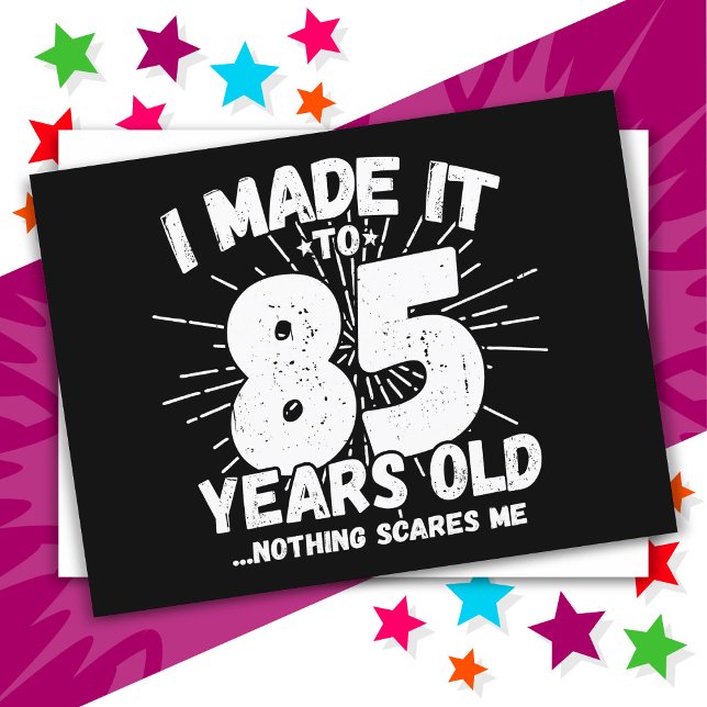 85 år gammal sarkastisk meme rolig 85-årsdag vykort (Skapare uppladdad)