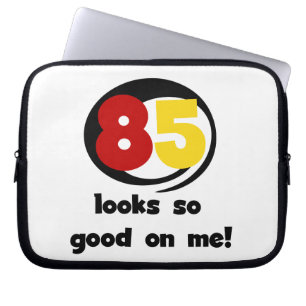 85 Det ser så Bra ut på mig Tshirts och presenter Laptop Sleeve