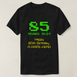 85:e födelsedagen: Roligt, 8-bitars utseende, Ner T Shirt
