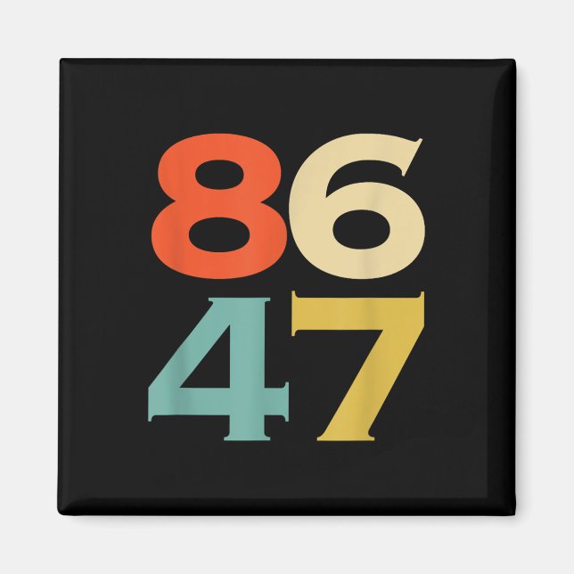 8647 Anti-Trump 86 47 Retro Impeach 47 Anti-trump Magnet (Framsidan)