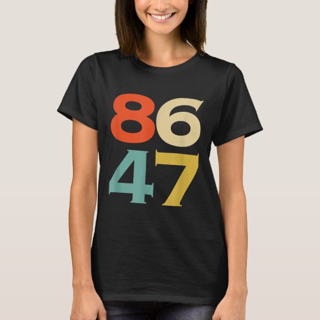8647 Anti-Trump 86 47 Retro Impeach 47 Anti-trump T Shirt (Framsida)