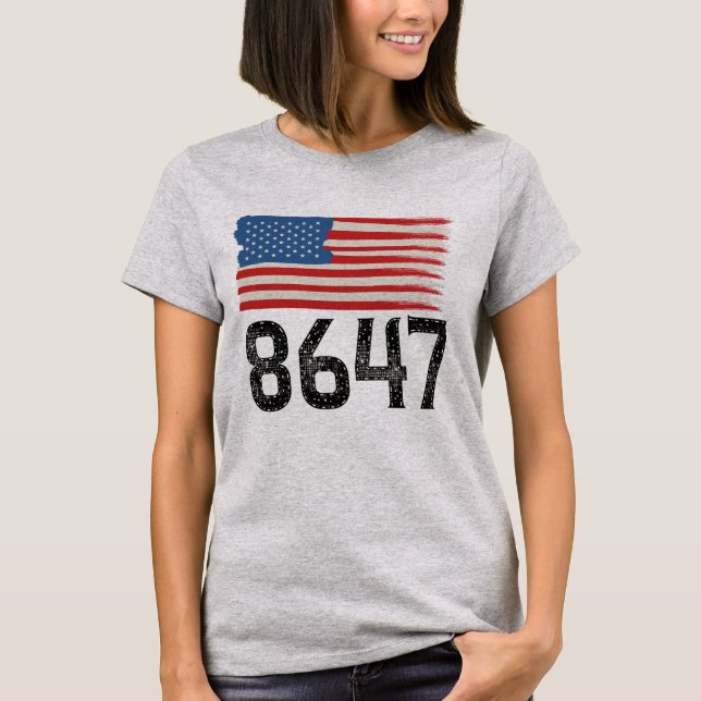 8647 Anti-Trump American Flagga Policy Påstående T Shirt (Framsida)