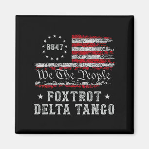 8647 Anti Trump Foxeves Deltas Tangos Impeach 47 Magnet