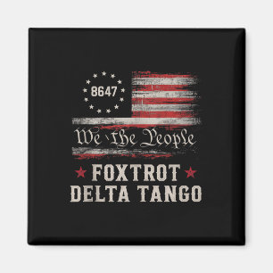 8647 Foxtrots Deltas Tangos amerikansk flagg tankt Magnet