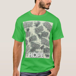 8647 HOPE by fokus T Shirt
