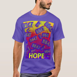 8647 HOPE by fokus T Shirt