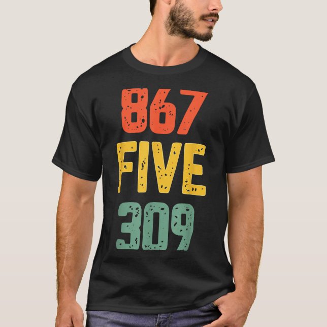 867 Five 309 Retro Music Number Funny 80s Throwbac T Shirt (Framsida)