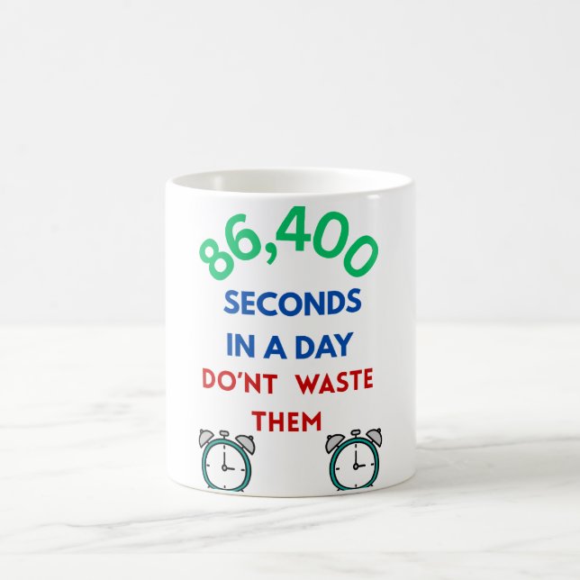 86,400 Seconds in a Day Coffee Mug Kaffemugg (Center)