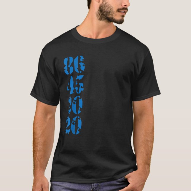 86 45 2020 Anti Trump 8645 Dump Trump T Shirt (Framsida)