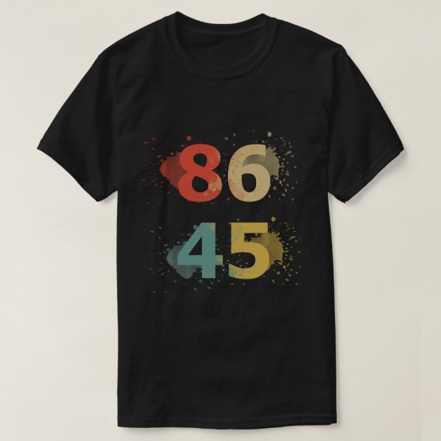 86 45 Anti-Trump T-Shirt (Design framsida)